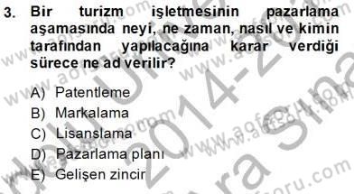 Turizm Pazarlaması Dersi 2014 - 2015 Yılı (Vize) Ara Sınav Soruları 3. Soru