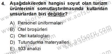 Turizm Pazarlaması Dersi 2014 - 2015 Yılı (Vize) Ara Sınav Soruları 4. Soru