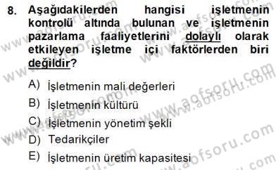Turizm Pazarlaması Dersi 2014 - 2015 Yılı (Vize) Ara Sınav Soruları 8. Soru