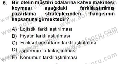 Turizm Pazarlaması Dersi 2014 - 2015 Yılı (Final) Dönem Sonu Sınav Soruları 5. Soru