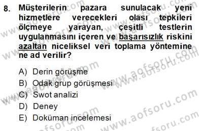 Turizm Pazarlaması Dersi 2014 - 2015 Yılı (Final) Dönem Sonu Sınav Soruları 8. Soru