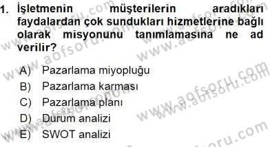 Turizm Pazarlaması Dersi 2015 - 2016 Yılı (Vize) Ara Sınav Soruları 1. Soru