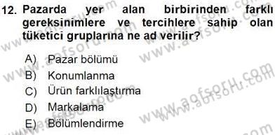 Turizm Pazarlaması Dersi 2015 - 2016 Yılı (Vize) Ara Sınav Soruları 12. Soru