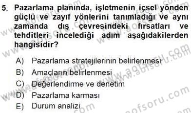 Turizm Pazarlaması Dersi 2015 - 2016 Yılı (Vize) Ara Sınav Soruları 5. Soru