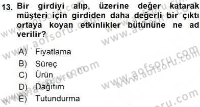 Turizm Pazarlaması Dersi 2015 - 2016 Yılı (Final) Dönem Sonu Sınav Soruları 13. Soru