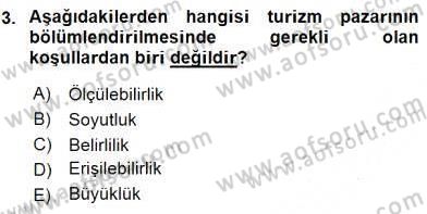Turizm Pazarlaması Dersi 2015 - 2016 Yılı (Final) Dönem Sonu Sınav Soruları 3. Soru