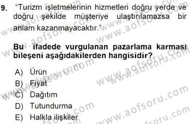 Turizm Pazarlaması Dersi 2015 - 2016 Yılı (Final) Dönem Sonu Sınav Soruları 9. Soru