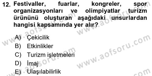 Turizm Pazarlaması Dersi 2016 - 2017 Yılı (Vize) Ara Sınav Soruları 12. Soru