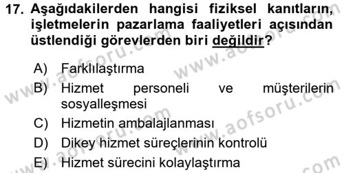 Turizm Pazarlaması Dersi 2016 - 2017 Yılı (Vize) Ara Sınav Soruları 17. Soru