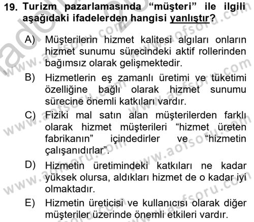 Turizm Pazarlaması Dersi 2016 - 2017 Yılı (Vize) Ara Sınav Soruları 19. Soru