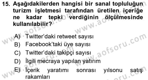 Turizm Pazarlaması Dersi 2016 - 2017 Yılı (Final) Dönem Sonu Sınav Soruları 15. Soru