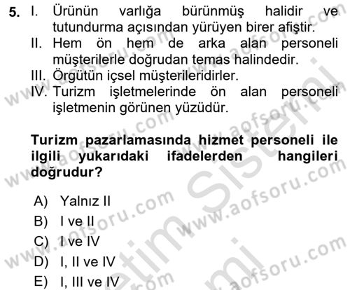 Turizm Pazarlaması Dersi 2016 - 2017 Yılı (Final) Dönem Sonu Sınav Soruları 5. Soru