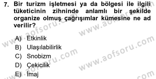 Turizm Pazarlaması Dersi 2018 - 2019 Yılı 3 Ders Sınav Soruları 7. Soru