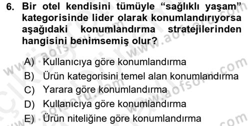 Turizm Pazarlaması Dersi 2018 - 2019 Yılı (Final) Dönem Sonu Sınav Soruları 6. Soru