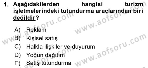 Turizm Pazarlaması Dersi 2021 - 2022 Yılı (Final) Dönem Sonu Sınav Soruları 1. Soru