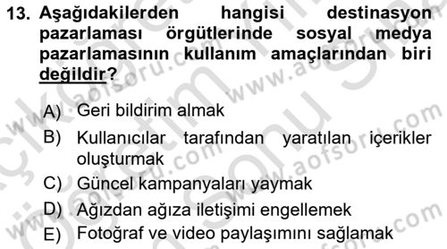 Turizm Pazarlaması Dersi 2021 - 2022 Yılı (Final) Dönem Sonu Sınav Soruları 13. Soru
