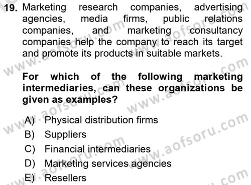 Principles Of Marketing Dersi 2020 - 2021 Yılı Yaz Okulu Sınav Soruları 19. Soru
