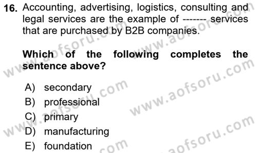 Principles Of Marketing Dersi 2021 - 2022 Yılı (Final) Dönem Sonu Sınav Soruları 16. Soru