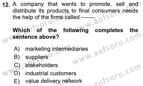 Principles Of Marketing Dersi 2021 - 2022 Yılı Yaz Okulu Sınav Soruları 12. Soru