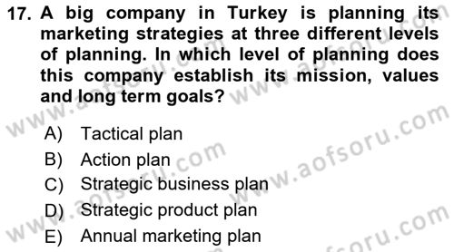 Principles Of Marketing Dersi 2022 - 2023 Yılı (Vize) Ara Sınav Soruları 17. Soru