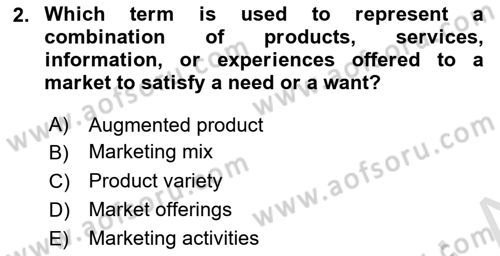 Principles Of Marketing Dersi 2022 - 2023 Yılı (Vize) Ara Sınav Soruları 2. Soru