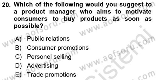 Principles Of Marketing Dersi 2022 - 2023 Yılı (Final) Dönem Sonu Sınav Soruları 20. Soru