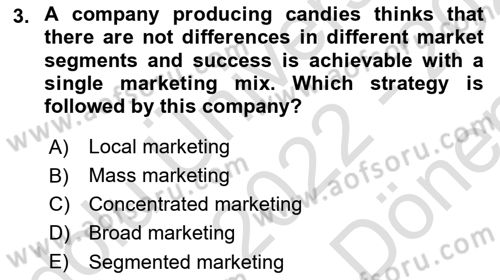 Principles Of Marketing Dersi 2022 - 2023 Yılı (Final) Dönem Sonu Sınav Soruları 3. Soru