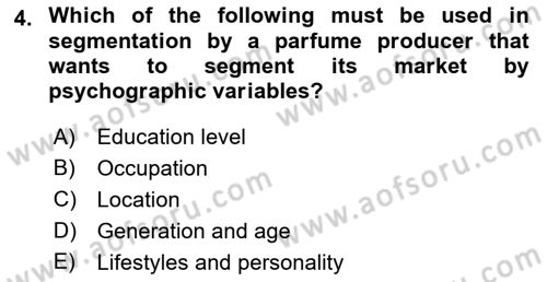 Principles Of Marketing Dersi 2022 - 2023 Yılı (Final) Dönem Sonu Sınav Soruları 4. Soru