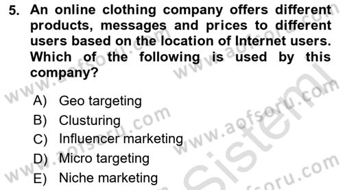 Principles Of Marketing Dersi 2022 - 2023 Yılı (Final) Dönem Sonu Sınav Soruları 5. Soru