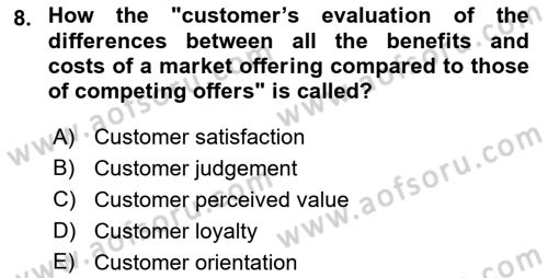 Principles Of Marketing Dersi 2023 - 2024 Yılı (Vize) Ara Sınav Soruları 8. Soru