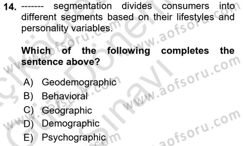 Principles Of Marketing Dersi 2023 - 2024 Yılı (Final) Dönem Sonu Sınav Soruları 14. Soru