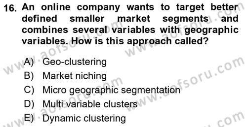 Principles Of Marketing Dersi 2023 - 2024 Yılı (Final) Dönem Sonu Sınav Soruları 16. Soru