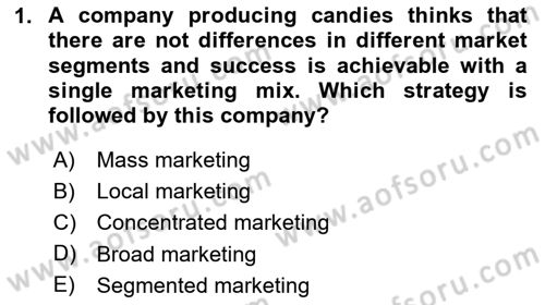 Principles Of Marketing Dersi 2023 - 2024 Yılı Yaz Okulu Sınav Soruları 1. Soru