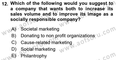 Principles Of Marketing Dersi 2023 - 2024 Yılı Yaz Okulu Sınav Soruları 12. Soru