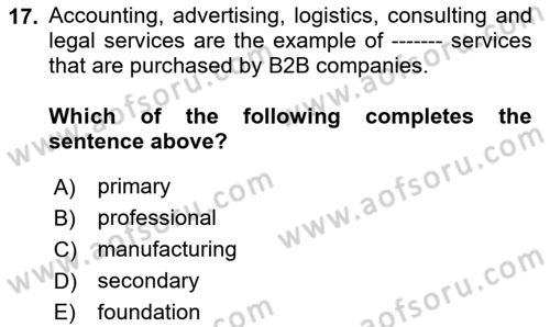 Principles Of Marketing Dersi 2023 - 2024 Yılı Yaz Okulu Sınav Soruları 17. Soru