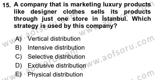 Principles Of Marketing Dersi 2024 - 2025 Yılı (Final) Dönem Sonu Sınav Soruları 15. Soru
