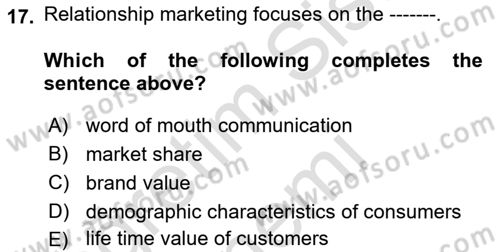 Principles Of Marketing Dersi 2024 - 2025 Yılı (Final) Dönem Sonu Sınav Soruları 17. Soru