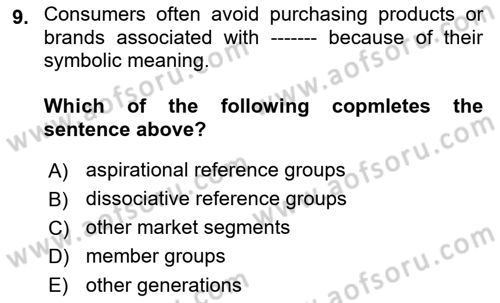 Principles Of Marketing Dersi 2024 - 2025 Yılı (Final) Dönem Sonu Sınav Soruları 9. Soru