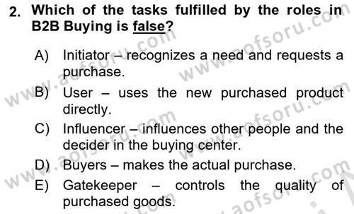 Principles Of Marketing Dersi 2024 - 2025 Yılı Yaz Okulu Sınav Soruları 2. Soru