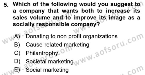 Principles Of Marketing Dersi 2024 - 2025 Yılı Yaz Okulu Sınav Soruları 5. Soru