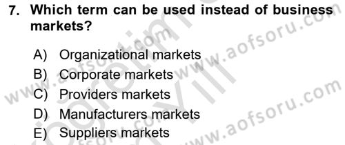 Principles Of Marketing Dersi 2024 - 2025 Yılı Yaz Okulu Sınav Soruları 7. Soru