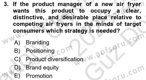 Principles Of Marketing Dersi 2025 - 2026 Yılı (Vize) Ara Sınav Soruları 3. Soru