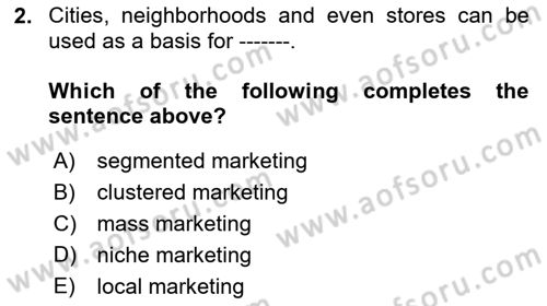 Principles Of Marketing Dersi 2025 - 2026 Yılı (Final) Dönem Sonu Sınav Soruları 2. Soru
