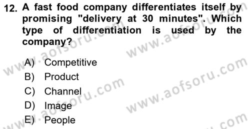 Principles Of Marketing Dersi 2025 - 2026 Yılı Yaz Okulu Sınav Soruları 12. Soru