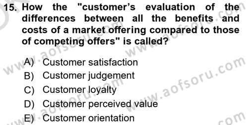 Principles Of Marketing Dersi 2025 - 2026 Yılı Yaz Okulu Sınav Soruları 15. Soru