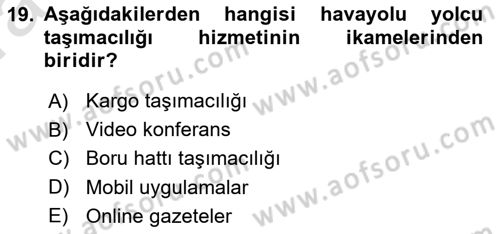 Havayolu Pazarlaması Dersi Ara Sınavı Deneme Sınav Soruları 19. Soru