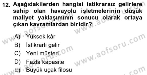 Havayolu Pazarlaması Dersi 2018 - 2019 Yılı 3 Ders Sınav Soruları 12. Soru