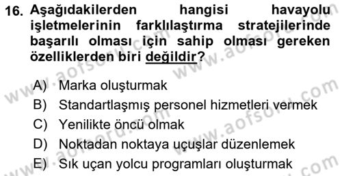 Havayolu Pazarlaması Dersi Ara Sınavı Deneme Sınav Soruları 16. Soru