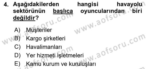 Havayolu Pazarlaması Dersi 2018 - 2019 Yılı (Vize) Ara Sınav Soruları 4. Soru