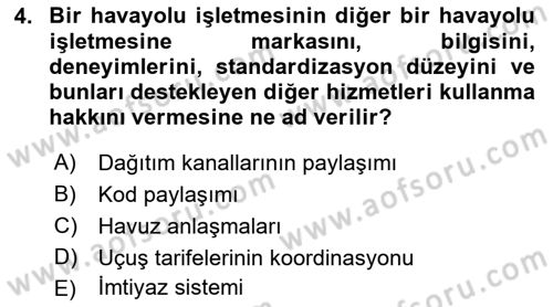 Havayolu Pazarlaması Dersi 2018 - 2019 Yılı (Final) Dönem Sonu Sınav Soruları 4. Soru